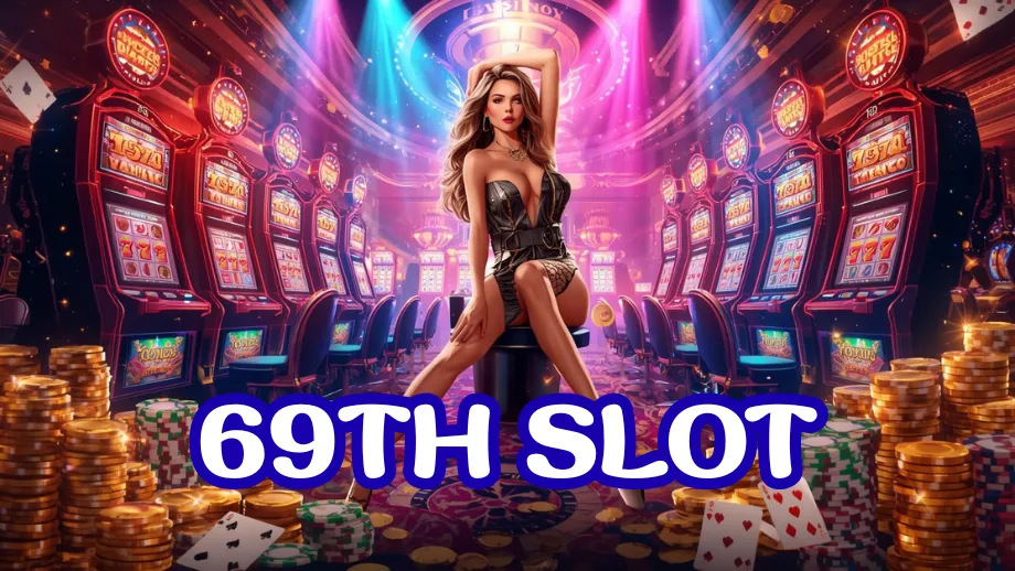 69th slot